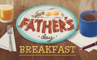 Breakfast With Dad!