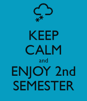 First Day of Second Semester!